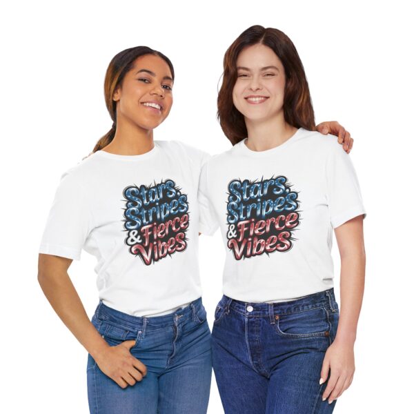 Copy of Stars, Stripes, and Fierce Vibes Tee - Unisex Short Sleeve Shirt, Patriotic T-Shirt, Summer Fashion, Gift for Her, Independence Day Outfit - Image 2