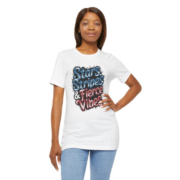 Copy of Stars, Stripes, and Fierce Vibes Tee - Unisex Short Sleeve Shirt, Patriotic T-Shirt, Summer Fashion, Gift for Her, Independence Day Outfit - Image 3
