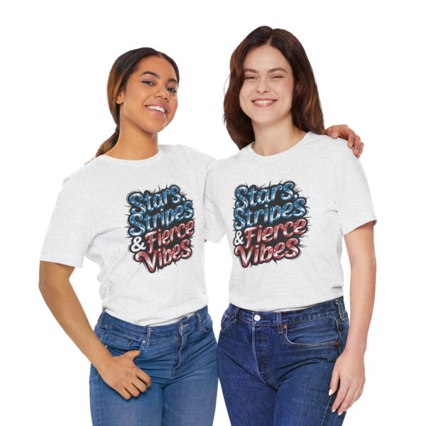 Copy of Stars, Stripes, and Fierce Vibes Tee - Unisex Short Sleeve Shirt, Patriotic T-Shirt, Summer Fashion, Gift for Her, Independence Day Outfit - Image 5